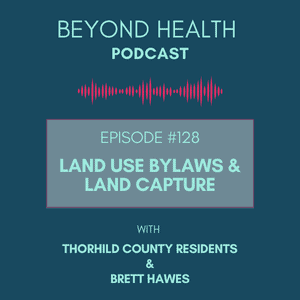 #128: Land Use Bylaws and Land Capture